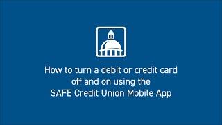 How to turn your card on and off | SAFE Credit Union