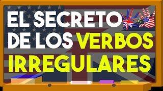 EXPLICACIÓN DE LOS VERBOS IRREGULARES MUY FÁCIL + LISTADO DE VERBOS IRREGULARES MUY ÚTILES 