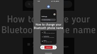 How to change your Bluetooth phone name