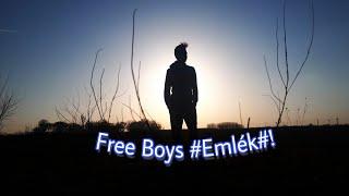 Free Boys Emlék! 2018 -Offical Music  Video!-