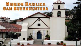 HISTORY OF MISSION SAN BUENAVENTURA - VENTURA