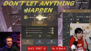 Don't let anything happen   | Black Spirit 24 Vol.10 Week 4