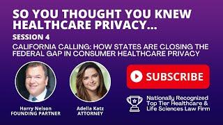 California Calling: How States are Closing the Federal Gap in Consumer Healthcare Privacy