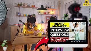 Brand Manager Interview Questions and Answer | Best Strategy To Ace Brand Manager Interview Question