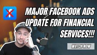 MAJOR Facebook Ads Update For Financial Services and Insurance Agencies