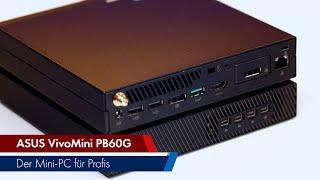 Asus PB60G | Mobiler Mini-PC für Fotografen, Filmer, CAD & Co. [Werbung]