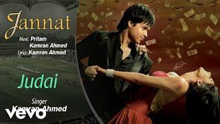 Judai Audio Song - Jannat|Emraan Hashmi, Sonal Chauhan|Pritam|Kamran Ahmed|Mahesh Bhatt