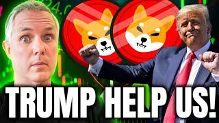 OWN SHIBA INU? TRUMP IS ABOUT TO HELP ALL SHIBA INU COIN HOLDERS GET RICH!