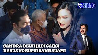 Sandra Dewi jadi Saksi di Sidang Harvey Moeis - SIS 10/10