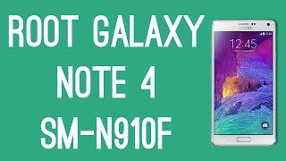 ROOT SAMSUNG GALAXY NOTE 4 SM-N910F [ROOT TUTORIAL]