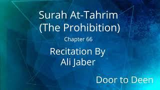 Surah At-Tahrim (The Prohibition) Ali Jaber  Quran Recitation