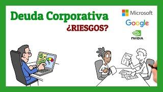 ¿Qué es la DEUDA CORPORATIVA ¿Qué RIESGOS tiene? | Dibujando Finanzas