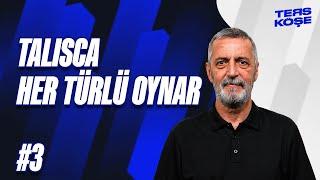 Talisca, Fenerbahçe'de Szymanski ile birlikte de oynar | Abdülkerim Durmaz #3