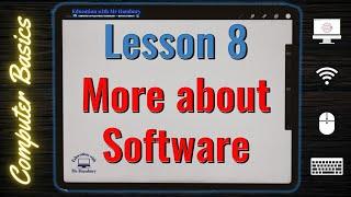 What is Software? | Types of Software | Lesson 8 | Computer Literacy