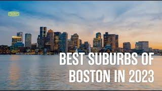 Best Suburbs of Boston in 2023