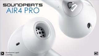 SoundPEATS Does It Again! : Air4 Pro