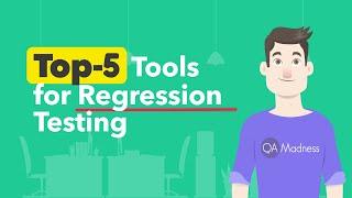 Top-5 Tools for Regression Testing