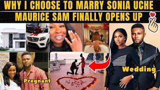 Why I Choose to Marry Sonia Uche Maurice Sam Opens Up Pregnancy, Wedding Date #soniauche #mauricesam