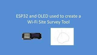 Tech Note 053 - ESP32/ESP8266 WIFI Survey Tool; Interpreting RSSI and conducting a survey