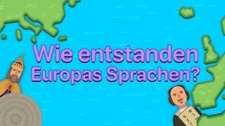 Wie sind Europas Sprachen entstanden? | Die Europäische Sprachgeschichte