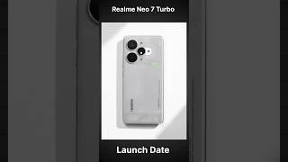 Realme Neo 7 Turbo Launch Date #kundankapri #short