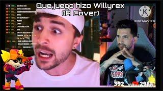 Que juego hizo Willyrex Pero Lawrie es Dalas y Larry es Delox (IA Cover)