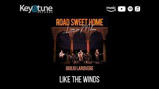 Like the winds (Road Sweet Home - Live in Milan