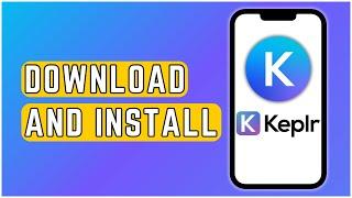 How to Download Keplr Wallet App? 2024