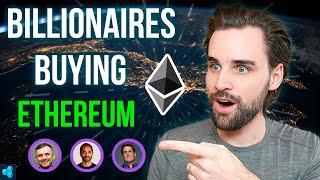 WHY BILLIONAIRES ARE BUYING ETHEREUM!