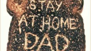 Macklemore & Ryan Lewis - Stay At Home Dad