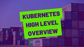 Kubernetes 101: An Introduction