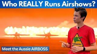 Meet the Aussie Airboss Running the BIGGEST Airshows