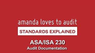 DOCUMENTING your audit work | ISA/ASA 230 #StandardsExplained