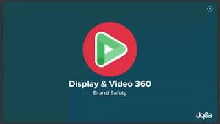 DQ&A Webinar: Brand Safety in Google DV360 and Campaign Manager