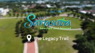 Visit Sarasota County: The Legacy Trail