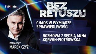 Chaos w wymiarze sprawiedliwości | BEZ RETUSZU