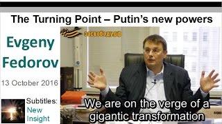 The Turning Point - Putin's new powers. Evgeny Fedorov