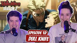 NANAMI PLAYING NO GAMES! | Jujutsu Kaisen Season 2 Married Reaction | Ep 2x12, "Dull Knife"