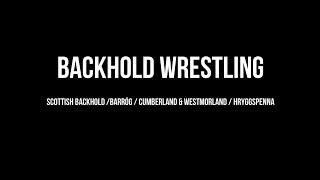 Backhold Wrestling (Scottish Backhold / Barróg / Cumberland & Westmorland / Hryggspenna)