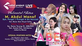 LIVE ABETA BIG BAND | Walimatul Khitan M. Abdul Manaf | Bpk. Pengki / Prengki & ibu Marsiah