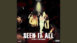 Seen It All (feat. luh loaded)