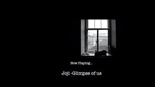 Joji - Glimpse of Us + Current Girlfriend response