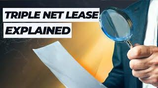 Triple Net Lease Explained