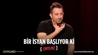 CMYLMZ | Bir İsyan Başlıyor Ki