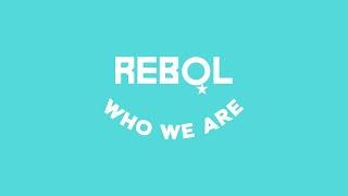 REBoL Who We Are