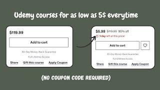 How to get Udemy courses for as low as 5$ | 100% Working | No coupon Required