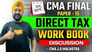 CMA Final | Direct Tax Work Book Session - 1 | CMA J.S. Malhotra