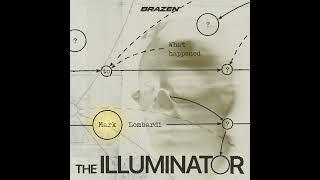 Introducing The Illuminator: Art, Conspiracy and Madness