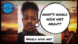 What's World Wide Wes About?