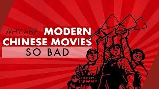 Why are Modern Chinese Movies so Bad | Video Essay